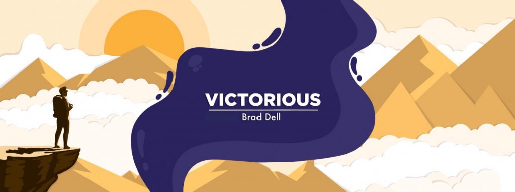 exhaustion, shame, Banner for "Victorious" by Brad Dell, trauma